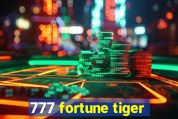 777 fortune tiger